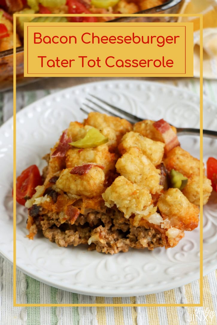 Bacon Cheeseburger Tater Tot Casserole