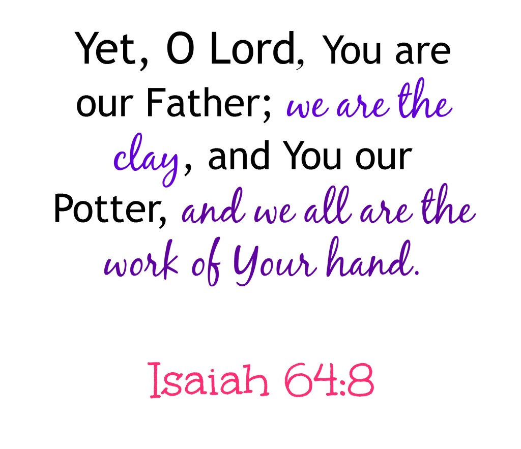 Isiah 64:8