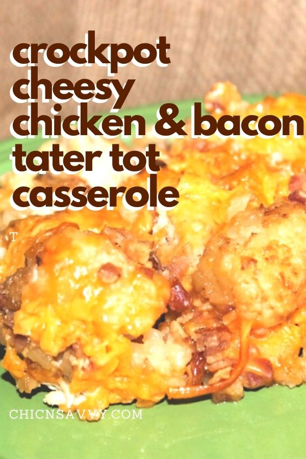 chicken and bacon tater tot casserole