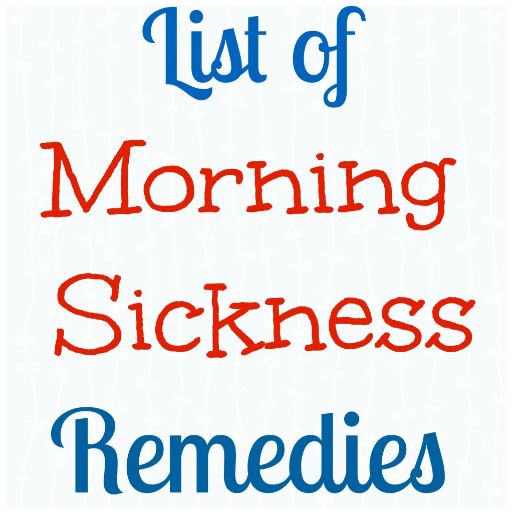 Morning Sickness Remedies
